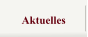 Aktuelles